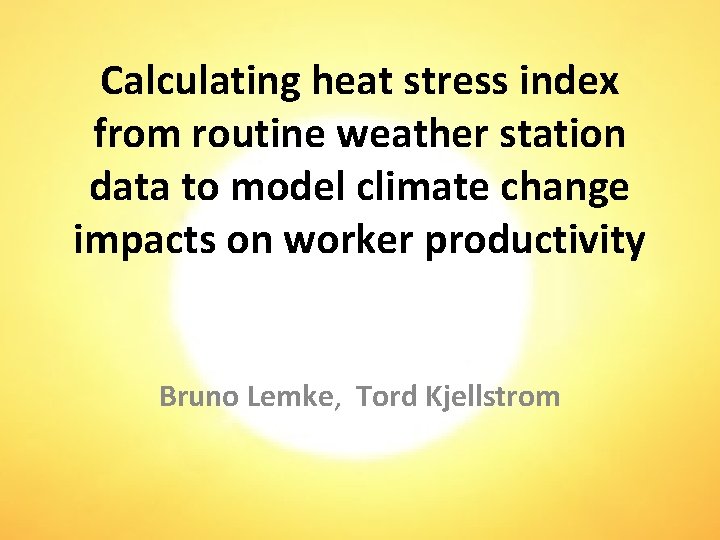 Calculating heat stress index from routine weather station data to model climate change impacts