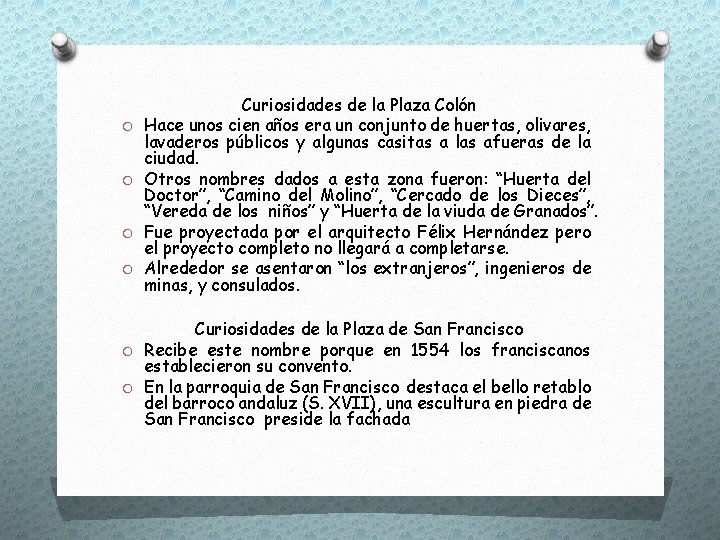 O O Curiosidades de la Plaza Colón Hace unos cien años era un conjunto