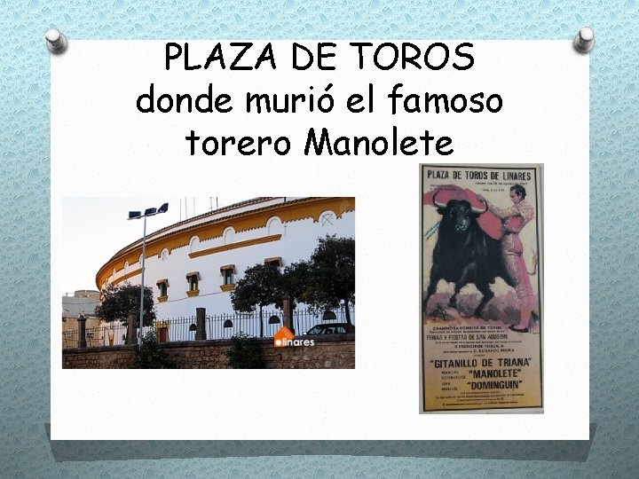 PLAZA DE TOROS donde murió el famoso torero Manolete 