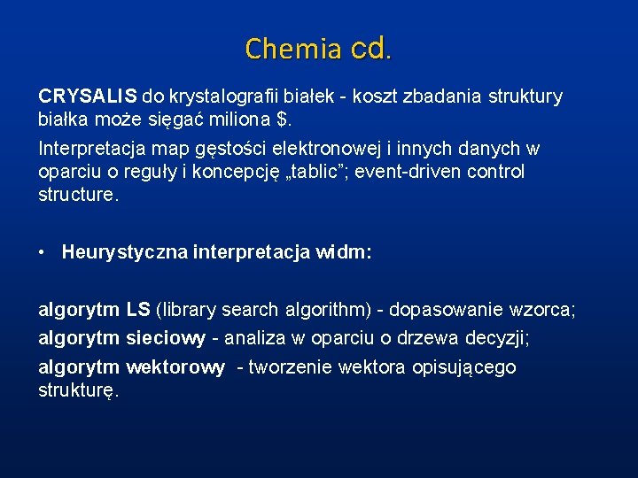 Chemia cd. CRYSALIS do krystalografii białek - koszt zbadania struktury białka może sięgać miliona