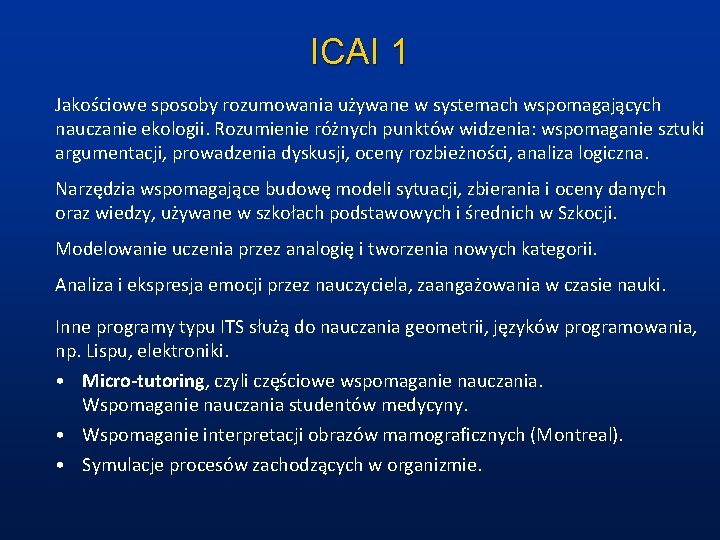 ICAI 1 Jakościowe sposoby rozumowania używane w systemach wspomagających nauczanie ekologii. Rozumienie różnych punktów