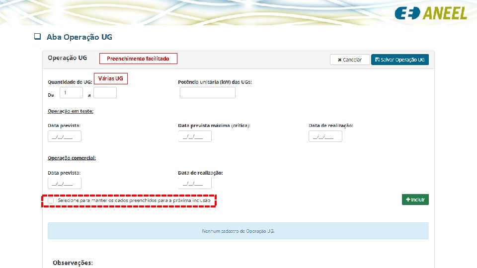 q Aba Operação UG Preenchimento facilitado Várias UG 