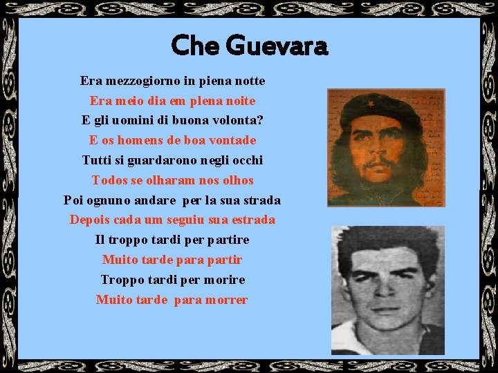Che Guevara Era mezzogiorno in piena notte Era meio dia em plena noite E