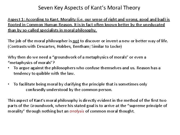 Seven Key Aspects of Kant’s Moral Theory Aspect 1: According to Kant, Morality (i.