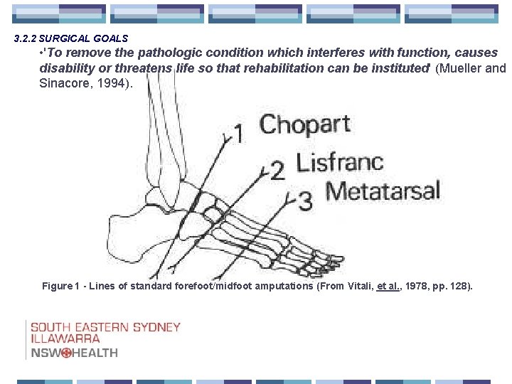 3. 2. 2 SURGICAL GOALS • 'To remove the pathologic condition which interferes with