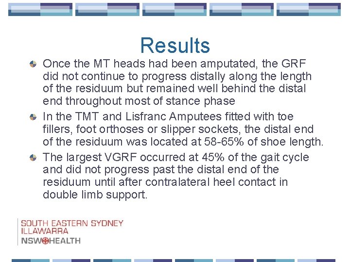 Results Once the MT heads had been amputated, the GRF did not continue to