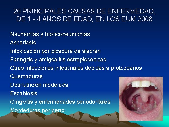 20 PRINCIPALES CAUSAS DE ENFERMEDAD, DE 1 - 4 AÑOS DE EDAD, EN LOS