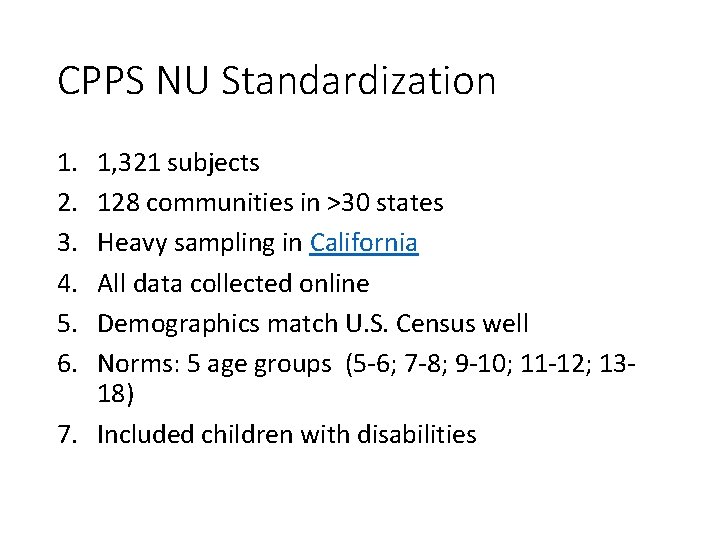 CPPS NU Standardization 1. 2. 3. 4. 5. 6. 1, 321 subjects 128 communities