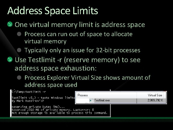 Address Space Limits One virtual memory limit is address space Process can run out