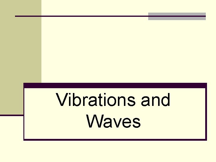 Vibrations and Waves 