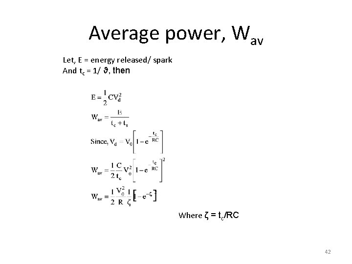 Average power, Wav Let, E = energy released/ spark And tc = 1/ ϑ,