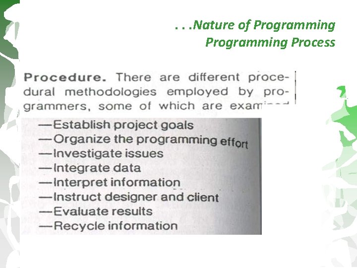 . . . Nature of Programming Process 