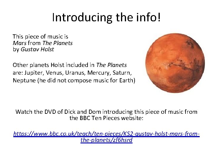 Introducing the info! This piece of music is Mars from The Planets by Gustav