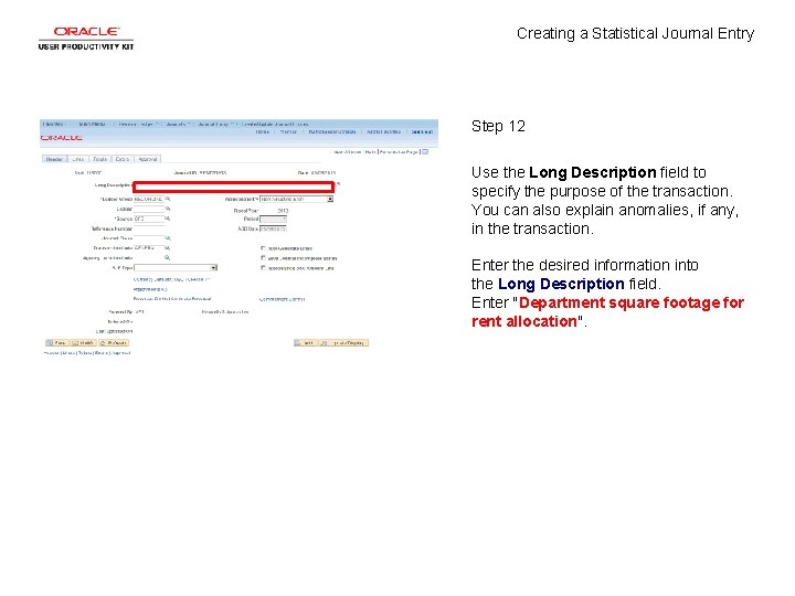 Creating a Statistical Journal Entry Step 12 Use the Long Description field to specify