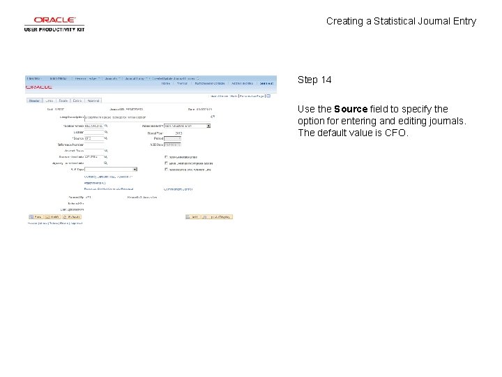 Creating a Statistical Journal Entry Step 14 Use the Source field to specify the