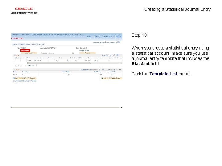 Creating a Statistical Journal Entry Step 18 When you create a statistical entry using