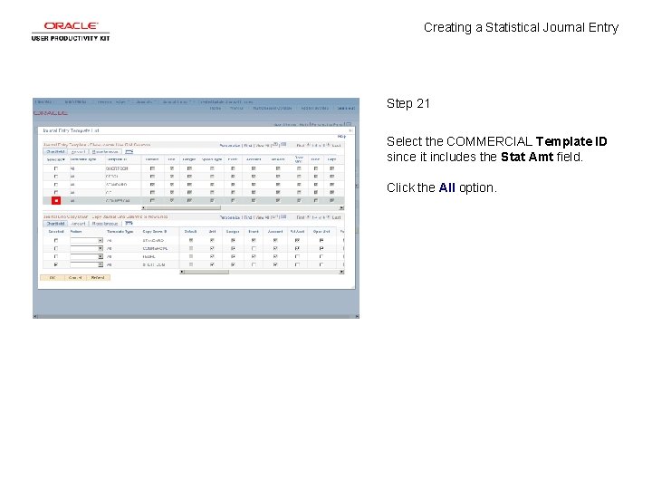 Creating a Statistical Journal Entry Step 21 Select the COMMERCIAL Template ID since it