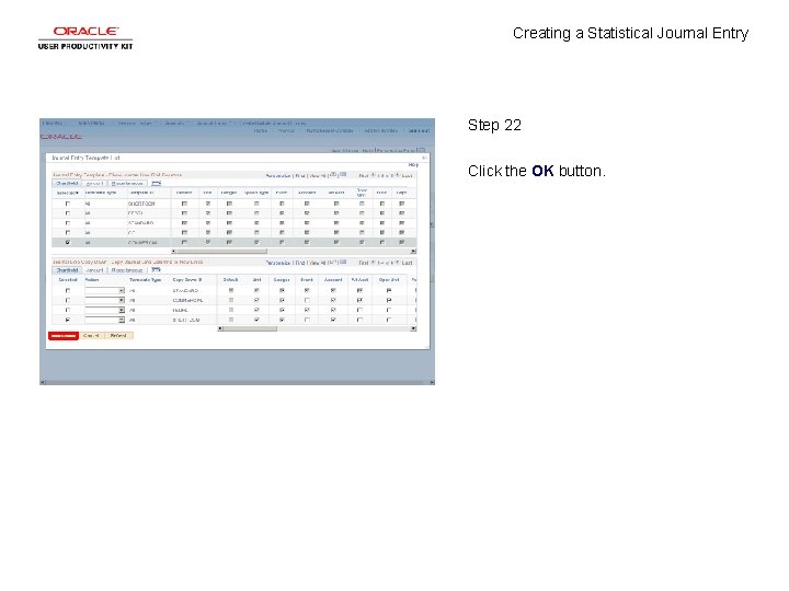 Creating a Statistical Journal Entry Step 22 Click the OK button. 