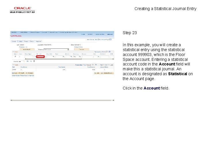 Creating a Statistical Journal Entry Step 23 In this example, you will create a