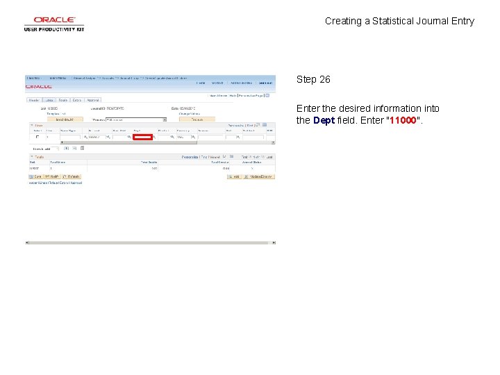 Creating a Statistical Journal Entry Step 26 Enter the desired information into the Dept