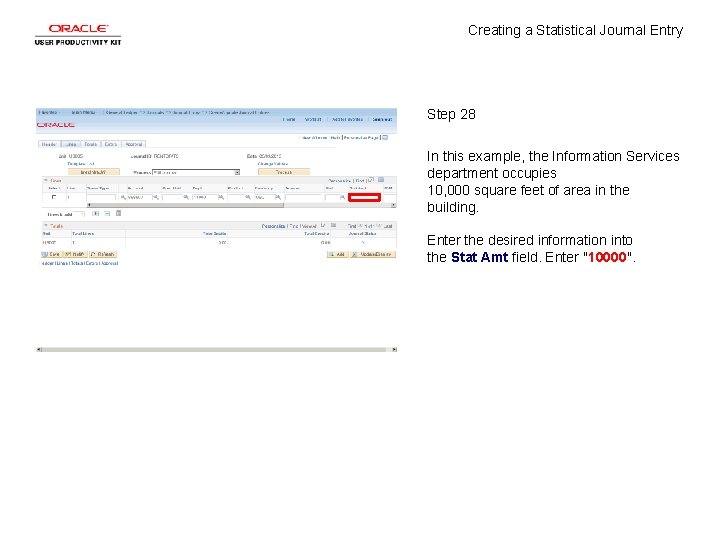 Creating a Statistical Journal Entry Step 28 In this example, the Information Services department