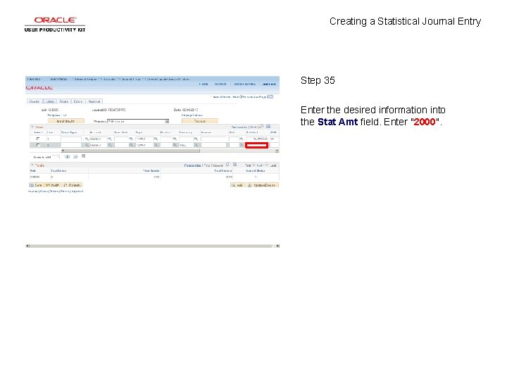 Creating a Statistical Journal Entry Step 35 Enter the desired information into the Stat