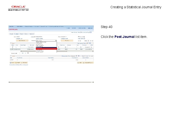 Creating a Statistical Journal Entry Step 40 Click the Post Journal list item. 