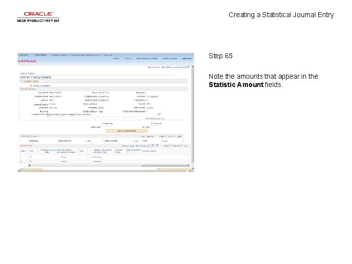 Creating a Statistical Journal Entry Step 65 Note the amounts that appear in the