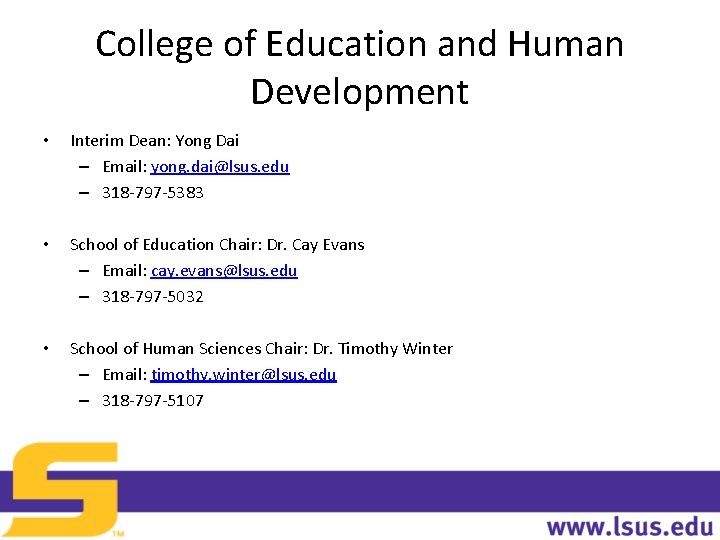 College of Education and Human Development • Interim Dean: Yong Dai – Email: yong. College of Education and Human Development • Interim Dean: Yong Dai – Email: yong.