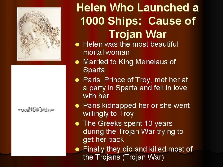 Helen Who Launched a 1000 Ships: Cause of Trojan War l l l Helen