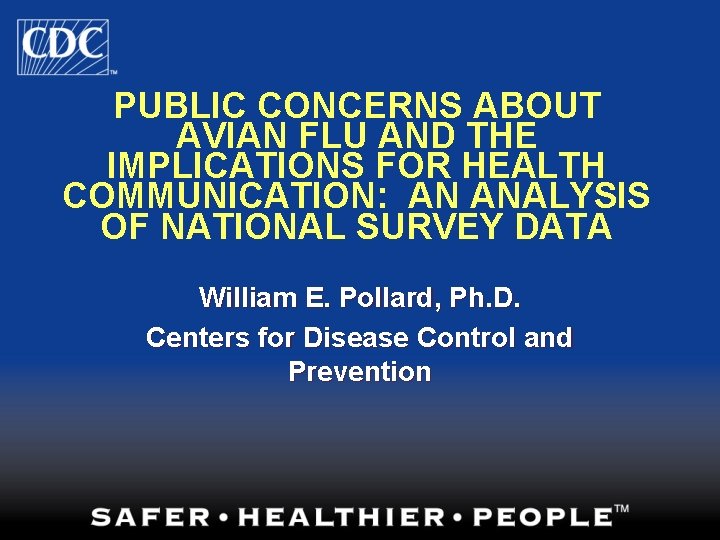 PUBLIC CONCERNS ABOUT AVIAN FLU AND THE IMPLICATIONS FOR HEALTH COMMUNICATION: AN ANALYSIS OF