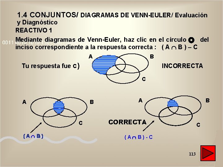 1. 4 CONJUNTOS/ DIAGRAMAS DE VENN-EULER/ Evaluación y Diagnóstico REACTIVO 1 Mediante diagramas de 1. 4 CONJUNTOS/ DIAGRAMAS DE VENN-EULER/ Evaluación y Diagnóstico REACTIVO 1 Mediante diagramas de