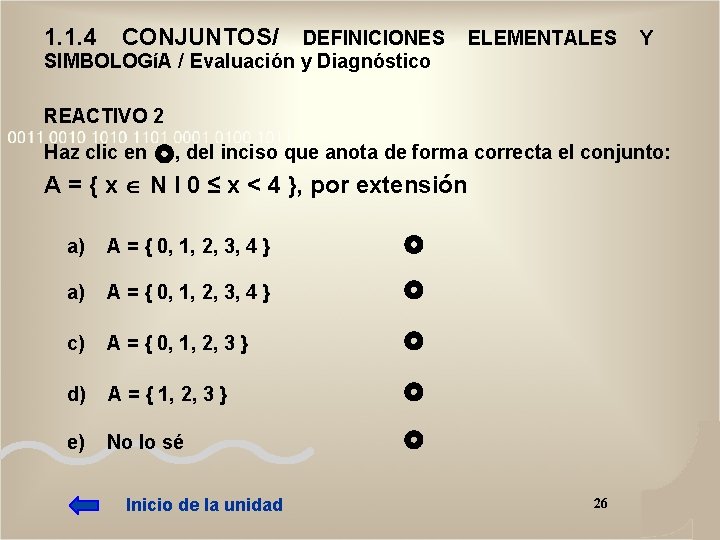 1. 1. 4 CONJUNTOS/ DEFINICIONES SIMBOLOGíA / Evaluación y Diagnóstico ELEMENTALES Y REACTIVO 2 1. 1. 4 CONJUNTOS/ DEFINICIONES SIMBOLOGíA / Evaluación y Diagnóstico ELEMENTALES Y REACTIVO 2