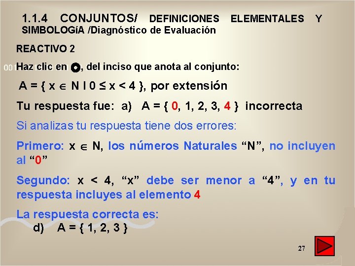 1. 1. 4 CONJUNTOS/ DEFINICIONES SIMBOLOGíA /Diagnóstico de Evaluación ELEMENTALES Y REACTIVO 2 Haz 1. 1. 4 CONJUNTOS/ DEFINICIONES SIMBOLOGíA /Diagnóstico de Evaluación ELEMENTALES Y REACTIVO 2 Haz