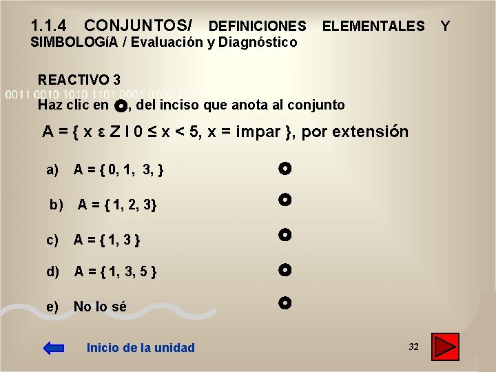 1. 1. 4 CONJUNTOS/ DEFINICIONES SIMBOLOGíA / Evaluación y Diagnóstico ELEMENTALES REACTIVO 3 Haz 1. 1. 4 CONJUNTOS/ DEFINICIONES SIMBOLOGíA / Evaluación y Diagnóstico ELEMENTALES REACTIVO 3 Haz
