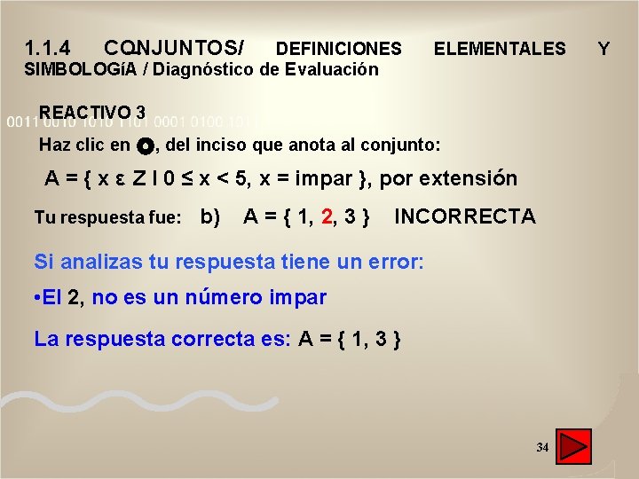 1. 1. 4 CONJUNTOS/ DEFINICIONES SIMBOLOGíA / Diagnóstico de Evaluación ELEMENTALES REACTIVO 3 Haz 1. 1. 4 CONJUNTOS/ DEFINICIONES SIMBOLOGíA / Diagnóstico de Evaluación ELEMENTALES REACTIVO 3 Haz