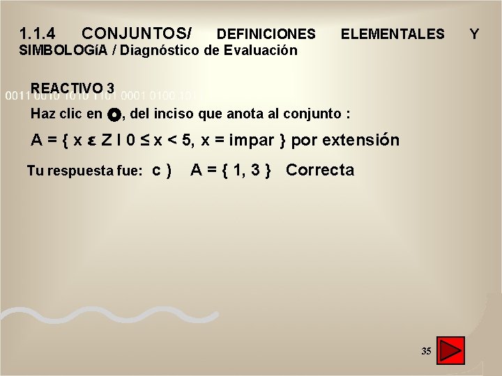 1. 1. 4 CONJUNTOS/ DEFINICIONES SIMBOLOGíA / Diagnóstico de Evaluación ELEMENTALES REACTIVO 3 Haz 1. 1. 4 CONJUNTOS/ DEFINICIONES SIMBOLOGíA / Diagnóstico de Evaluación ELEMENTALES REACTIVO 3 Haz
