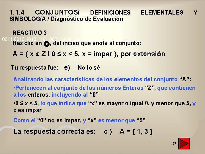 1. 1. 4 CONJUNTOS/ DEFINICIONES SIMBOLOGíA / Diagnóstico de Evaluación ELEMENTALES Y REACTIVO 3 1. 1. 4 CONJUNTOS/ DEFINICIONES SIMBOLOGíA / Diagnóstico de Evaluación ELEMENTALES Y REACTIVO 3