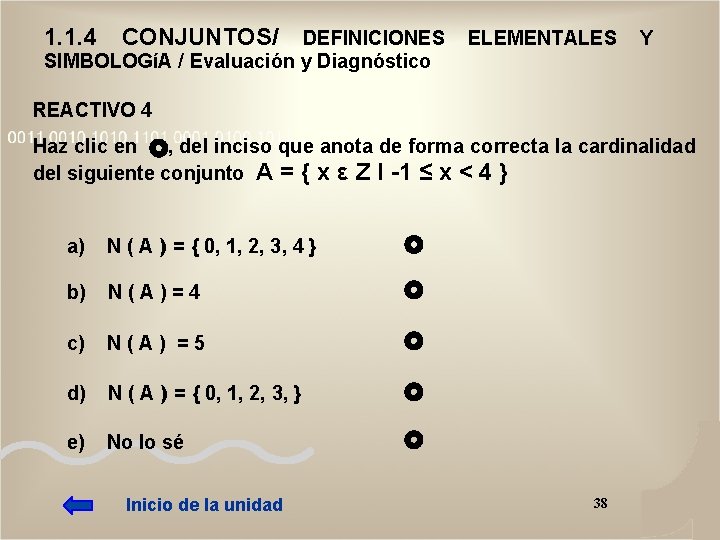 1. 1. 4 CONJUNTOS/ DEFINICIONES SIMBOLOGíA / Evaluación y Diagnóstico ELEMENTALES Y REACTIVO 4 1. 1. 4 CONJUNTOS/ DEFINICIONES SIMBOLOGíA / Evaluación y Diagnóstico ELEMENTALES Y REACTIVO 4