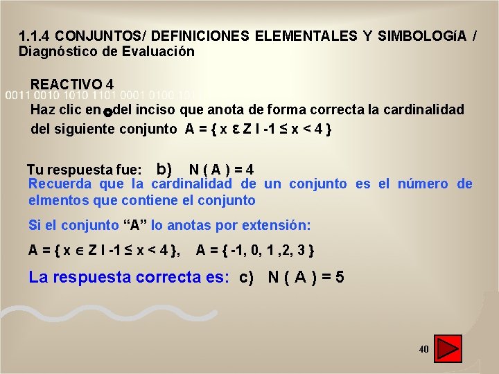 1. 1. 4 CONJUNTOS/ DEFINICIONES ELEMENTALES Y SIMBOLOGíA / Diagnóstico de Evaluación REACTIVO 4 1. 1. 4 CONJUNTOS/ DEFINICIONES ELEMENTALES Y SIMBOLOGíA / Diagnóstico de Evaluación REACTIVO 4