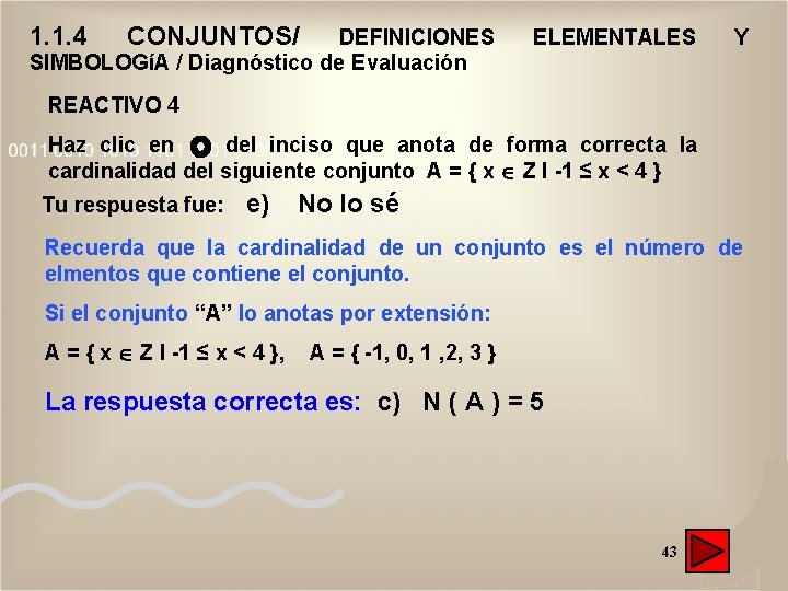 1. 1. 4 CONJUNTOS/ DEFINICIONES SIMBOLOGíA / Diagnóstico de Evaluación ELEMENTALES Y REACTIVO 4 1. 1. 4 CONJUNTOS/ DEFINICIONES SIMBOLOGíA / Diagnóstico de Evaluación ELEMENTALES Y REACTIVO 4
