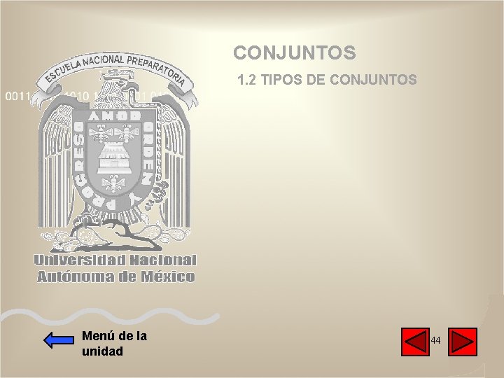 CONJUNTOS 1. 2 TIPOS DE CONJUNTOS Menú de la unidad 44 CONJUNTOS 1. 2 TIPOS DE CONJUNTOS Menú de la unidad 44