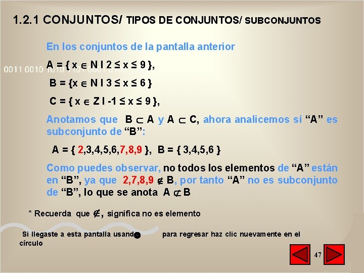 1. 2. 1 CONJUNTOS/ TIPOS DE CONJUNTOS/ SUBCONJUNTOS En los conjuntos de la pantalla 1. 2. 1 CONJUNTOS/ TIPOS DE CONJUNTOS/ SUBCONJUNTOS En los conjuntos de la pantalla