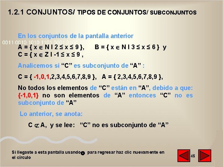 1. 2. 1 CONJUNTOS/ TIPOS DE CONJUNTOS/ SUBCONJUNTOS En los conjuntos de la pantalla 1. 2. 1 CONJUNTOS/ TIPOS DE CONJUNTOS/ SUBCONJUNTOS En los conjuntos de la pantalla