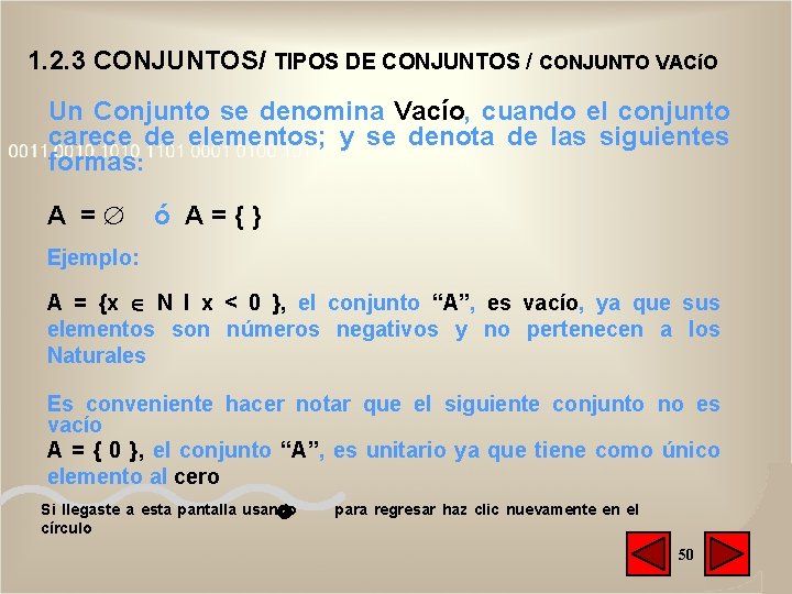 1. 2. 3 CONJUNTOS/ TIPOS DE CONJUNTOS / CONJUNTO VACíO Un Conjunto se denomina 1. 2. 3 CONJUNTOS/ TIPOS DE CONJUNTOS / CONJUNTO VACíO Un Conjunto se denomina