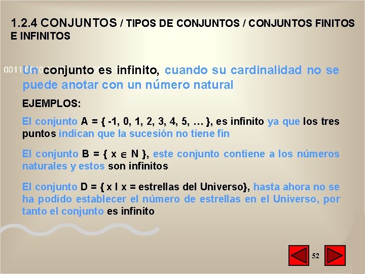 1. 2. 4 CONJUNTOS / TIPOS DE CONJUNTOS / CONJUNTOS FINITOS E INFINITOS Un 1. 2. 4 CONJUNTOS / TIPOS DE CONJUNTOS / CONJUNTOS FINITOS E INFINITOS Un