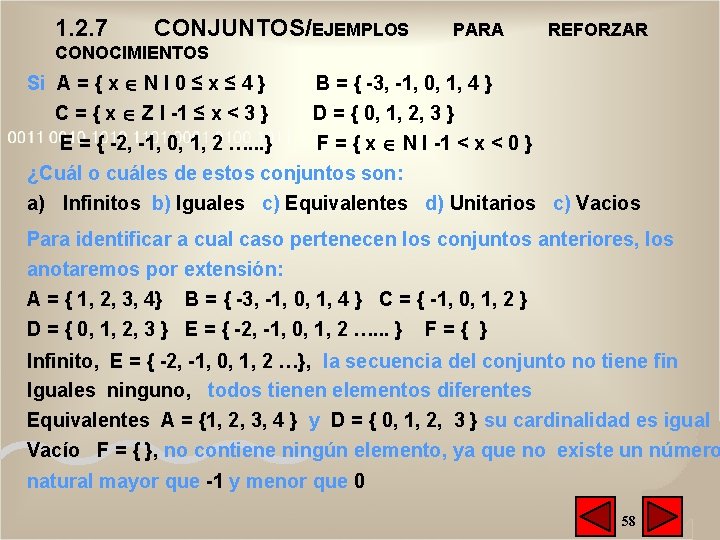 1. 2. 7 CONJUNTOS/EJEMPLOS PARA REFORZAR CONOCIMIENTOS Si A = { x N I 1. 2. 7 CONJUNTOS/EJEMPLOS PARA REFORZAR CONOCIMIENTOS Si A = { x N I