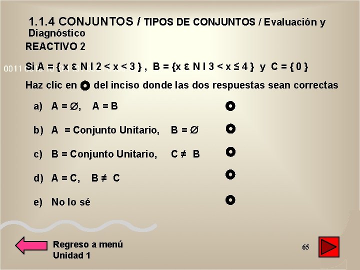 1. 1. 4 CONJUNTOS / TIPOS DE CONJUNTOS / Evaluación y Diagnóstico REACTIVO 2 1. 1. 4 CONJUNTOS / TIPOS DE CONJUNTOS / Evaluación y Diagnóstico REACTIVO 2