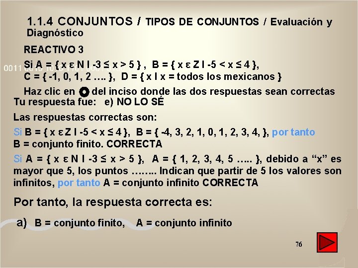 1. 1. 4 CONJUNTOS / TIPOS DE CONJUNTOS / Evaluación y Diagnóstico REACTIVO 3 1. 1. 4 CONJUNTOS / TIPOS DE CONJUNTOS / Evaluación y Diagnóstico REACTIVO 3