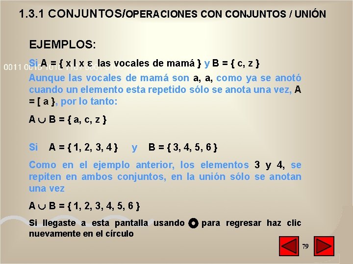 1. 3. 1 CONJUNTOS/OPERACIONES CONJUNTOS / UNIÓN EJEMPLOS: Si A = { x I 1. 3. 1 CONJUNTOS/OPERACIONES CONJUNTOS / UNIÓN EJEMPLOS: Si A = { x I